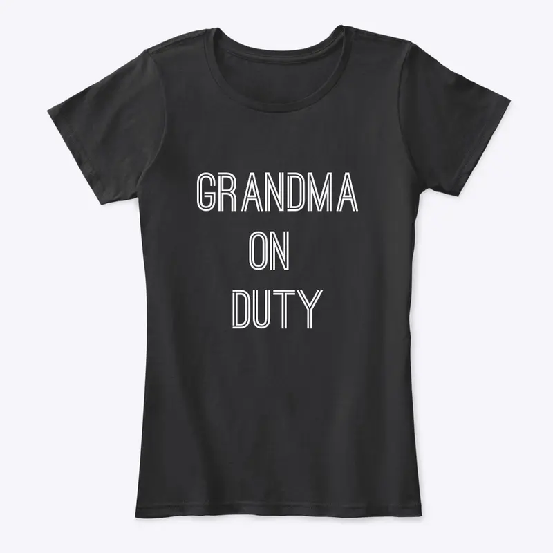 GRANDMA ON DUTY